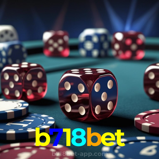 b718bet：Cada jogo é uma chance de ganhar! Jogue agora e vença!